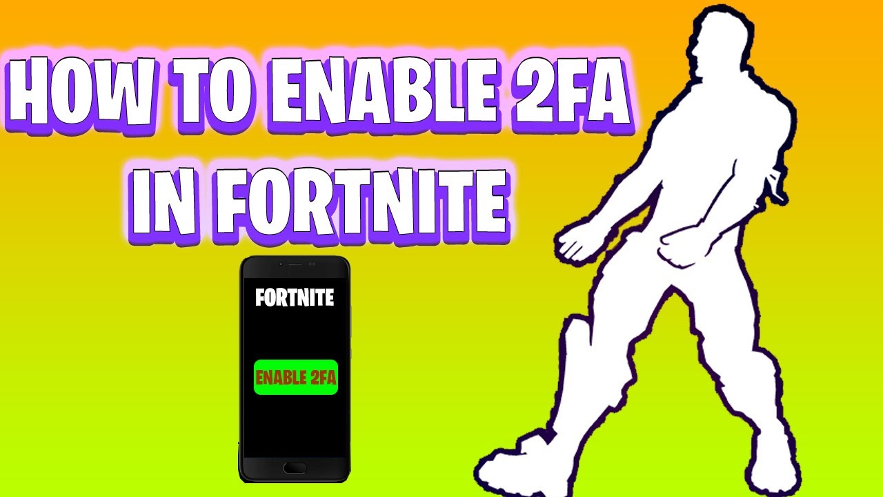 Fortnite two factor authentication enable, Fortnite 2FA
